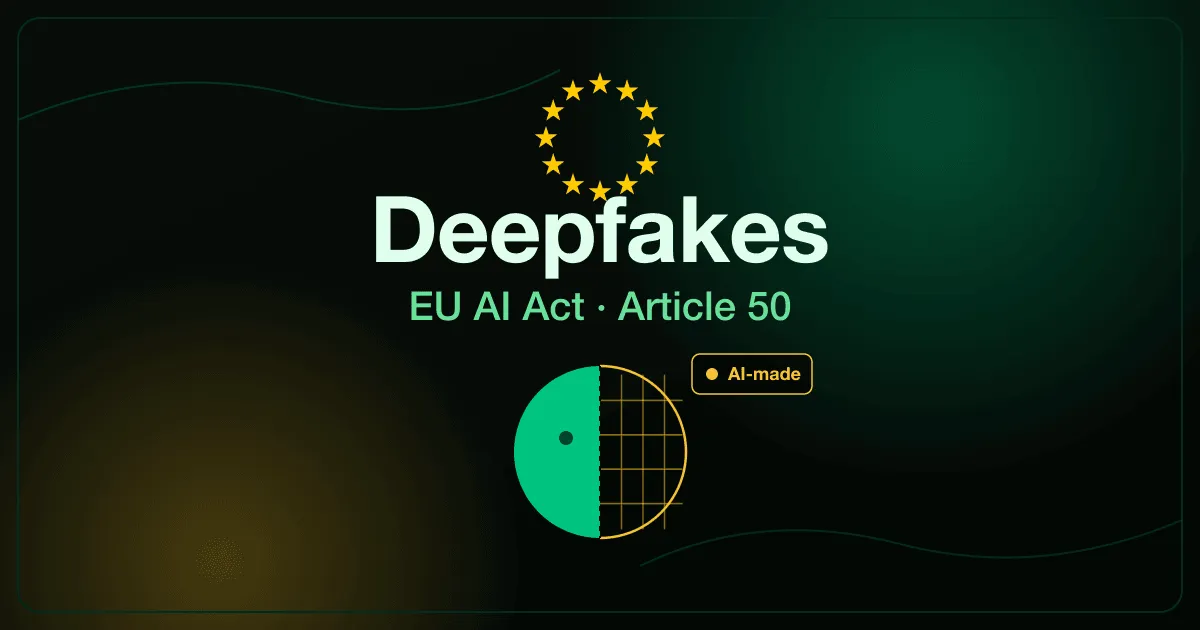 EU AI Act deepfakes shown as a face split between a real photo and a synthetic wireframe with an Article 50 label tag inside a circle of EU stars