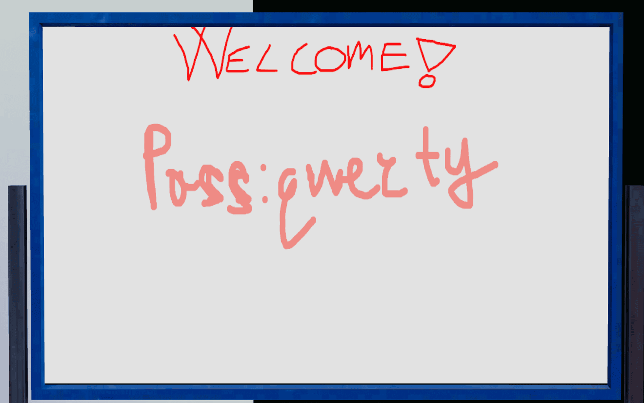 A whiteboard in the 3D office with a password written on it in marker, in plain view